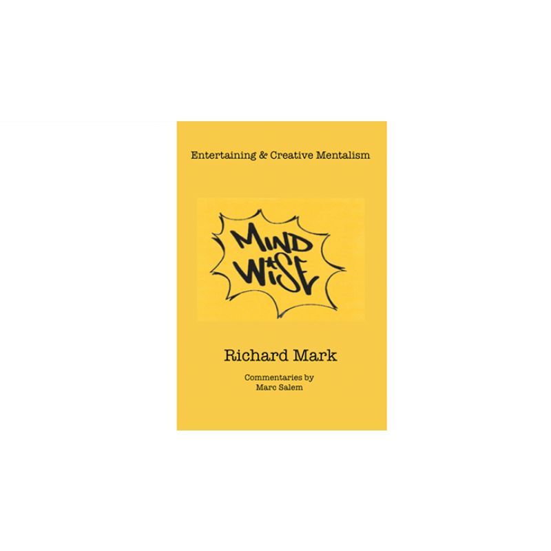 Foto MIND WISE: Subtitle is Entertaining & Creative Mentalism by Richard Mark with commentary by Marc Salem - Book