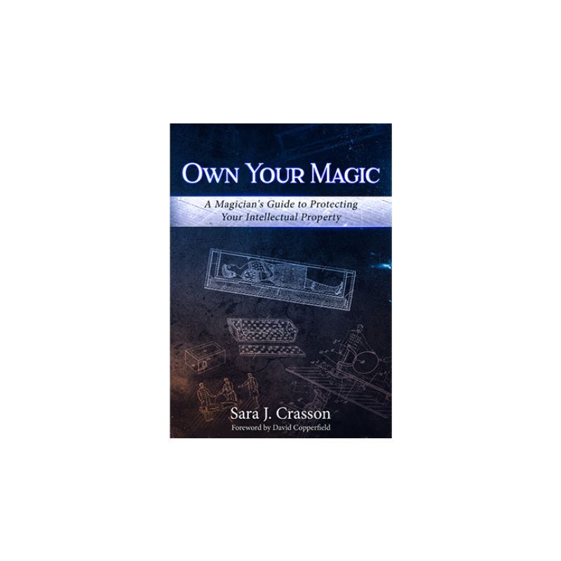 Foto Own Your Magic: A Magician's Guide to Protecting Your Intellectual Property by Sara J. Crasson - Book (VT)