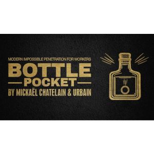 Bottle Pocket Gentlemen's Magic, Mickael Chatelain & Urbain