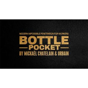 Bottle Pocket Gentlemen's Magic, Mickael Chatelain & Urbain