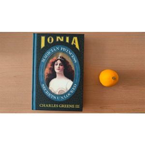 Ionia: Magician Princess Secrets Unlocked by Charles Greene III