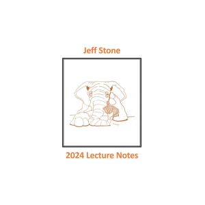 Jeff Stone's 2024 Lecture Notes by Jeff Stone (VT)