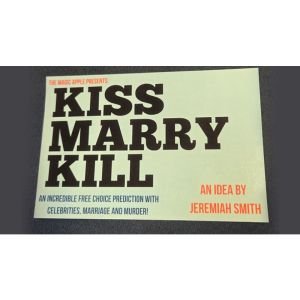 The Magic Apple presents Kiss Marry Kill by Jeremiah Smith