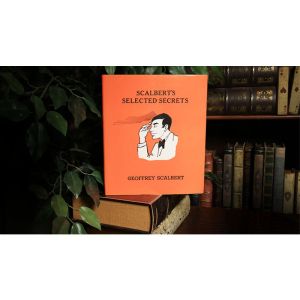 Scalbert s Selected Secrets (Limited/Out of Print) by Geoffrey Scalbert - Book
