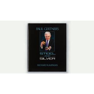 Paul Gertner's Steel and Silver by Richard Kaufman