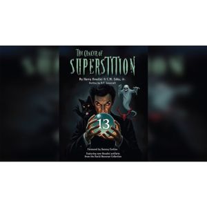 The Cancer of Superstition by Harry Houdini and C.M. Eddy Jr.