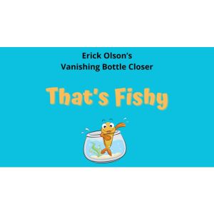 That s Fishy (Gimmicks and Online Instructions) by Erick Olson - Trick