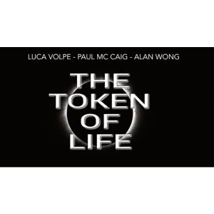 The Token of Life (Gimmicks and Online Instructions) by Luca Volpe, Paul McCaig and Alan Wong - Trick (VT)