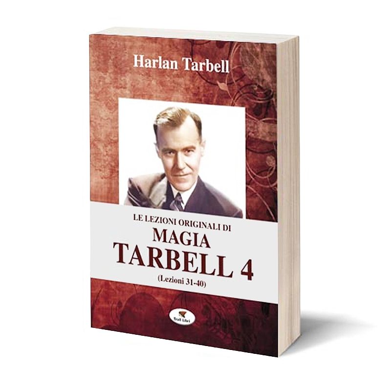 Foto Le Lezioni Originali di Magia Tarbell 4 (Lezioni 31-40)